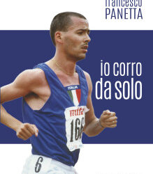 Venerdì 19 gennaio Francesco Panetta ospite dell’atletica 5 Cerchi Seregno per presentare il suo libro “Io corro da solo”, opera prima del Campione del mondo dei 3000 siepi di Roma ’87.